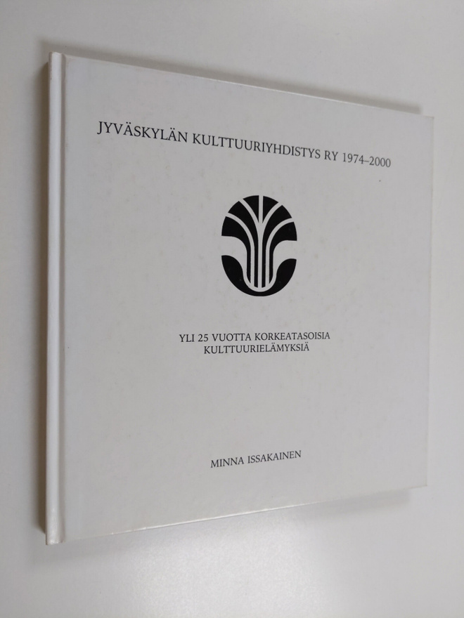 Minna Issakainen : Jyväskylän kulttuuriyhdistys ry 1974-2...