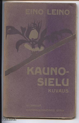 Eino Leino: Kaunosielu kuvaus nid. 1.p 1904