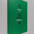 1947-1967 catalogue of World health organization publicat... - pikkukuva 1