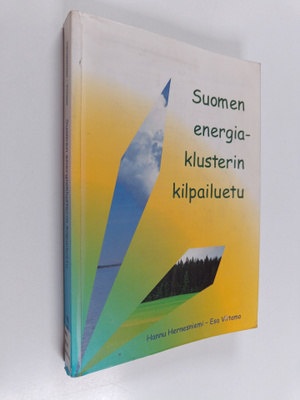 Hannu Hernesniemi ym. : Suomen energiaklusterin kilpailuetu