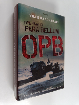 Ville Kaarnakari : Operaatio Para Bellum : OPB