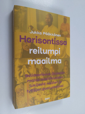 Jukka Pääkkönen : Horisontissa reilumpi maailma - Solidaa...