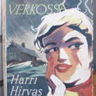Harri Hirvas: Isoja kaloja verkossa, Karisto 1955. 128 s. - pikkukuva 1