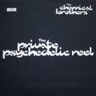 The Chemical Brothers – The Private Psychedelic Reel - pikkukuva 1