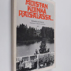 Marjatta (toim.) Jauhiainen : Muistan kuinka Räisälässä :... - pikkukuva 1