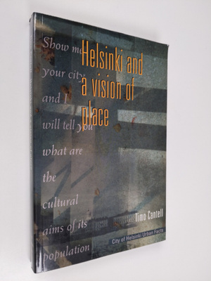 Timo Cantell : Helsinki and a vision of place