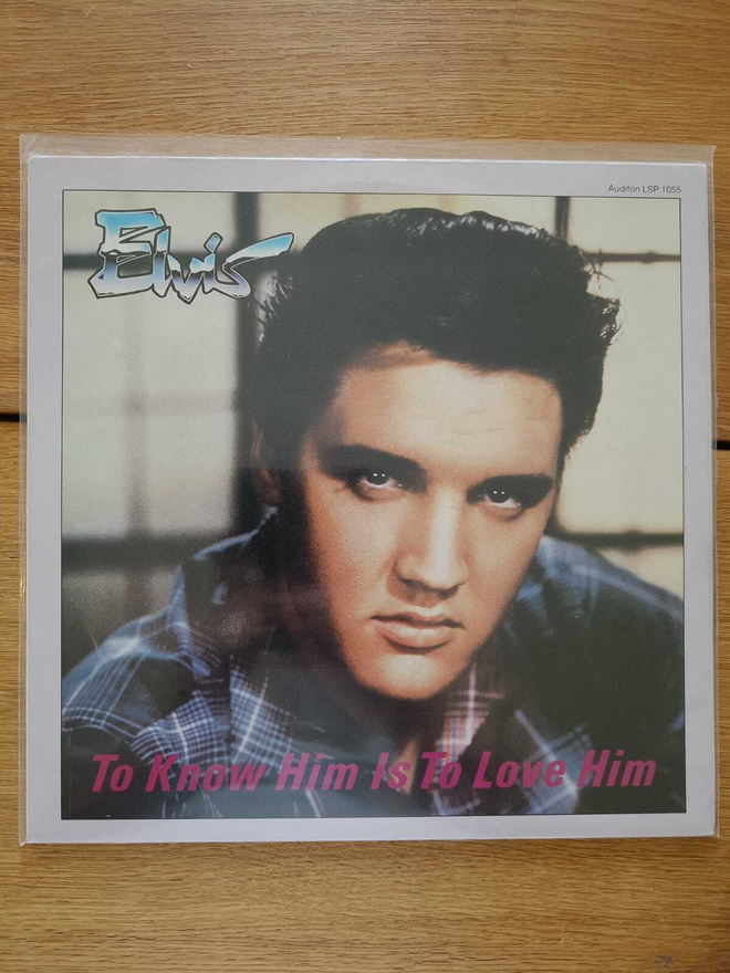 AUCTION - ELVIS TO KNOW HIM IS TO LOVE HIM LP