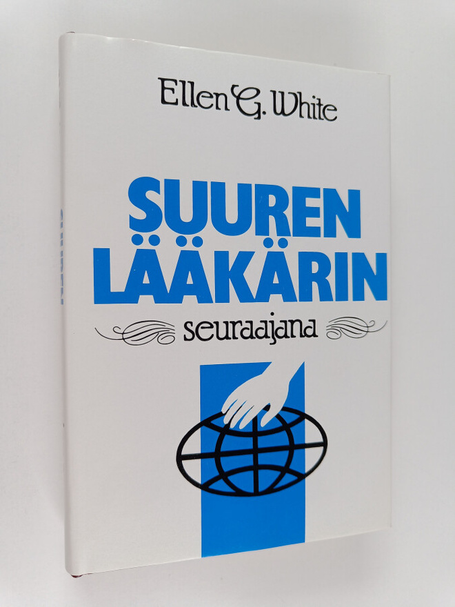 Ellen G. White : Suuren laakarin seuraajana