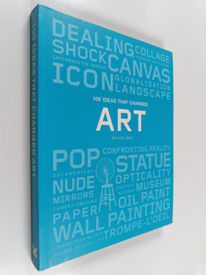 Michael Bird : 100 ideas that changed art