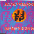 DJ Jazzy Jeff&The Fresh Prince•Can't Wait To Be With You CDM - pikkukuva 1
