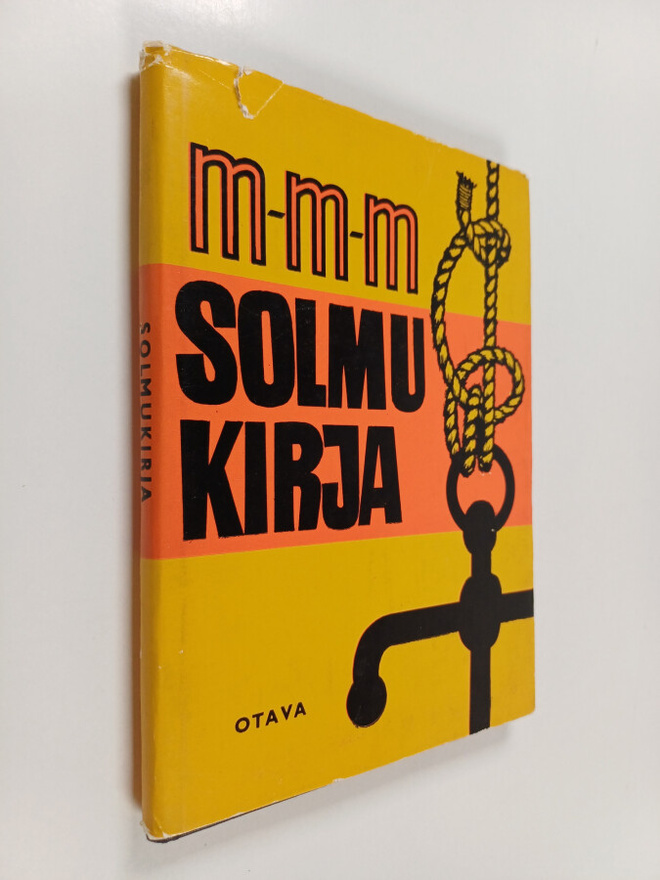 Solmukirja : langat, nuorat, köydet ja muut punokset sekä...
