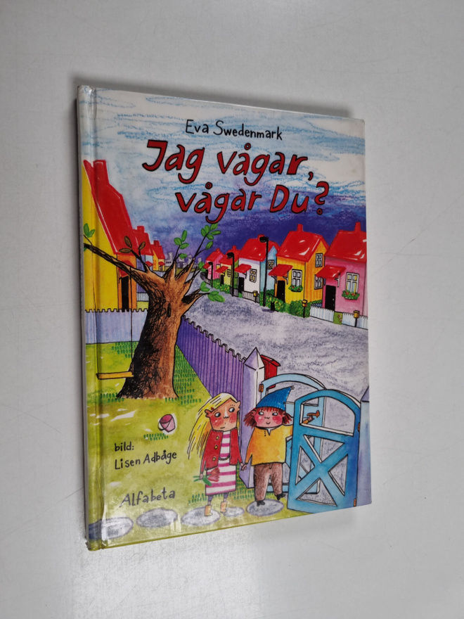 Eva Swedenmark : Jag vågar, vågar du?