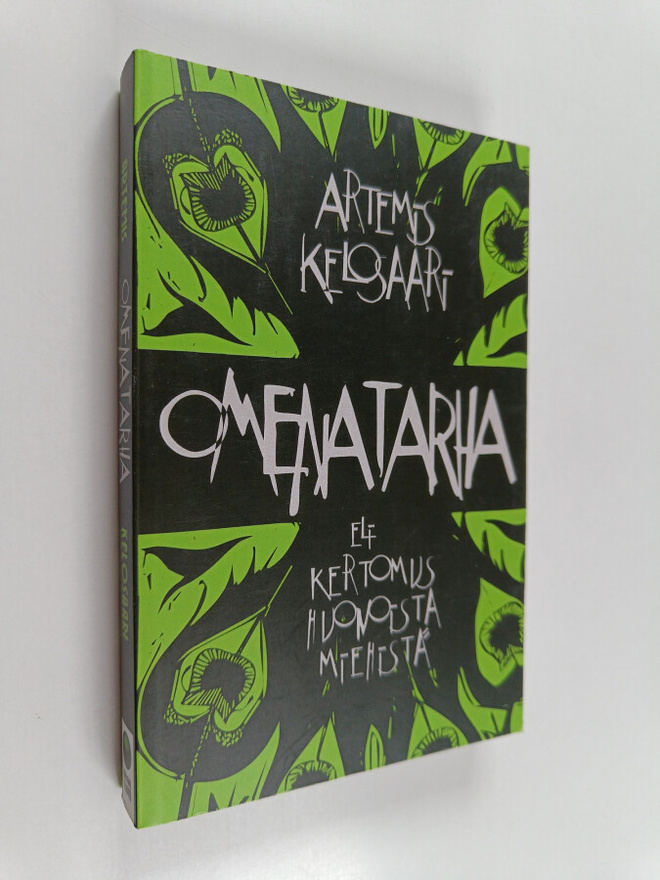 Artemis Kelosaari : Omenatarha - eli kertomus huonoista m...