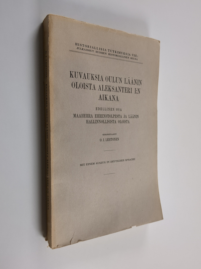 O. I. Lehtonen : Kuvauksia Oulun läänin oloista Aleksante...