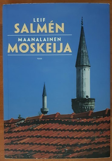 Leif Salmén: Maanalainen moskeija