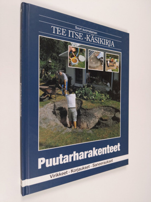 Suuri suomalainen Tee itse -käsikirja, 22 - Puutarharaken...