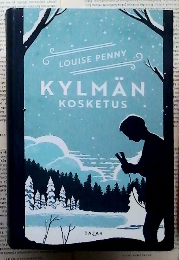 Louise Penny - Kylmän kosketus (sid.)