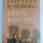 Ulla-Lena Lundberg : Liekinkantajat - pikkukuva 1