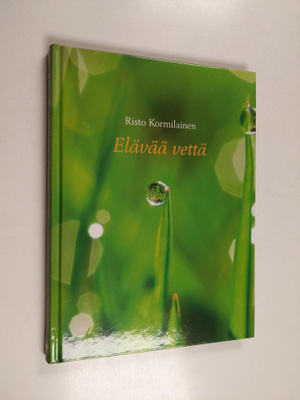 Risto Kormilainen : Elävää vettä