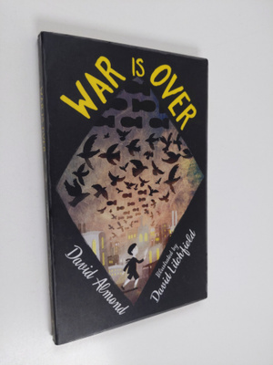 David Almond : War is over