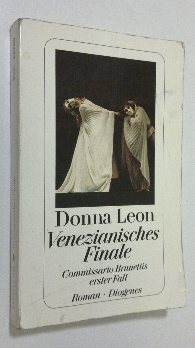 Donna Leon : Venezianisches Finale : Commissario Brunetti...
