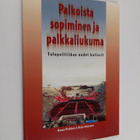 Reijo Marjanen ym. : Palkoista sopiminen ja palkkaliukuma - pikkukuva 1