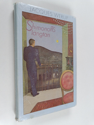 Jacques Werup : Shimonoffs längtan