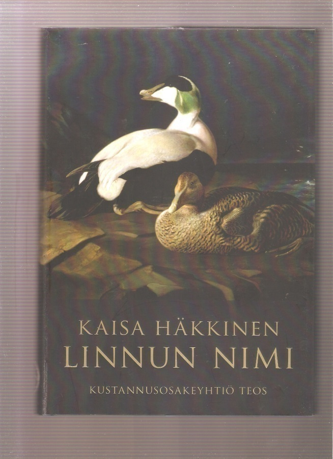 Häkkinen, Kaisa : Linnun nimi, Teos 2011, skp, 2.p. K4