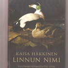 Häkkinen, Kaisa : Linnun nimi, Teos 2011, skp, 2.p. K4 - pikkukuva 1