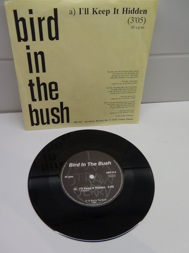 BIRD IN THE BUSH 7´I´LL KEEP IT HIDDEN,LOVE SPEAKS OUT