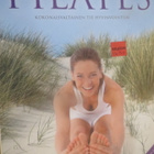 Joyce Gavin: Pilates - kokonaisvaltainen tie hyvinvointiin - pikkukuva 1