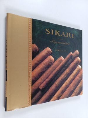 Anwer Bati : Sikari : kirja nautiskelijalle