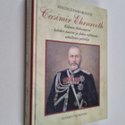 Magnus Ehrnrooth : Casimir Ehrnrooth : kolmen Aleksanteri... - pikkukuva 1