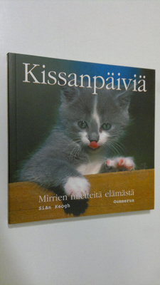 koonnut Sian Keogh : Kissanpäiviä : mirrien mietteitä elä...