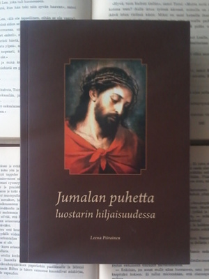 Leena Piirainen - Jumalan puhetta luostarin hiljaisuudessa
