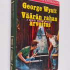 George Wyatt : Väärän rahan arvoitus - pikkukuva 1