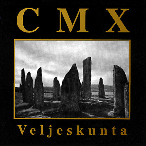 CMX - Veljeskunta + Tanssitauti (CD) HUIPPUKUNTO!!