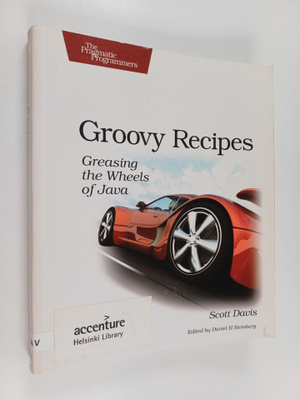 Scott Davis : Groovy Recipes : Greasing the Wheels of Java