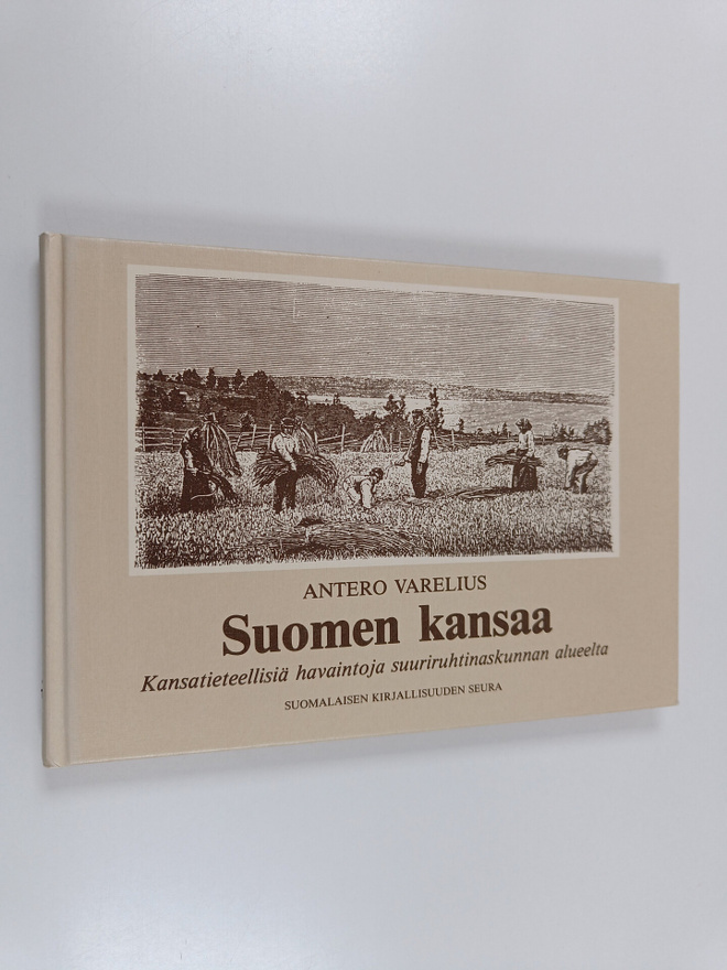 Antero Warelius : Suomen kansaa : kansatieteellisiä havai...