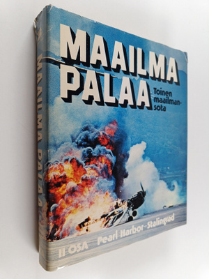 Maailma palaa : toinen maailmansota 2