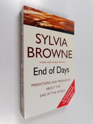 Sylvia Browne ym. : End of Days : Predictions and Prophec...