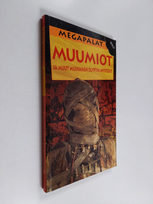 John Malam : Muumiot ja muut muinaisen Egyptin salaisuudet
