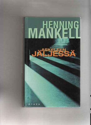 Mankell,Henning: Askeleen jäljessä,Otava 1999,1p,Crime Club