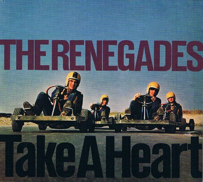 THE RENEGADES Take A Heart CD Digipak
