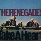 THE RENEGADES Take A Heart CD Digipak - pikkukuva 1