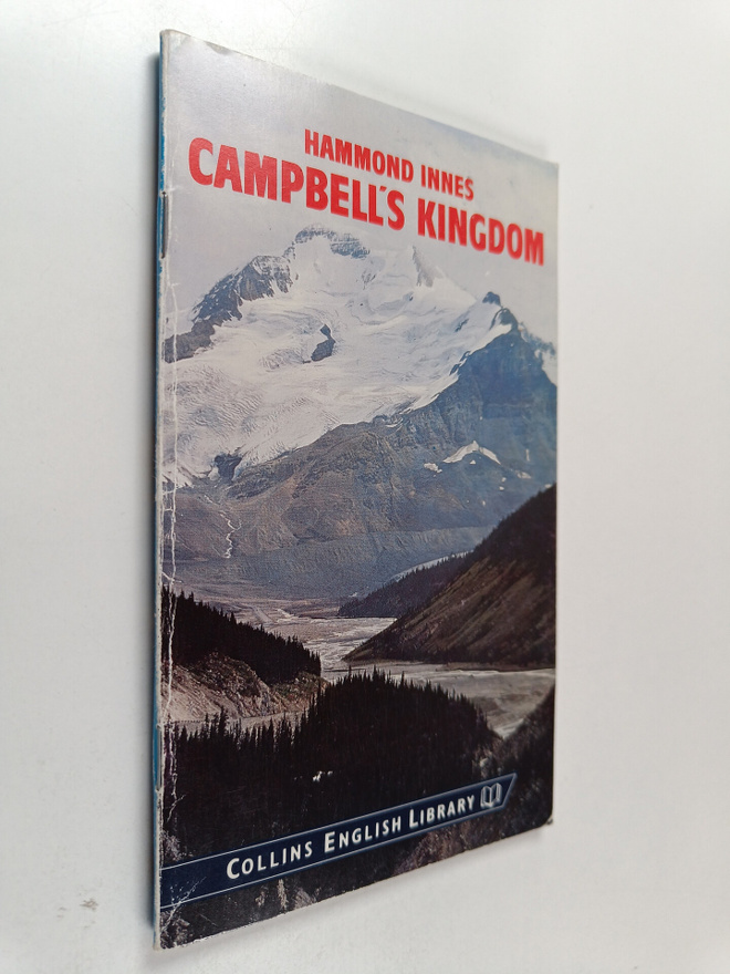 Hammond Innes ym. : Campbell's Kingdom