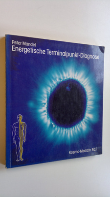 Peter Mandel : Energetische Terminalpunkt-Diagnose