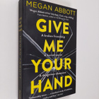 Megan Abbott : Give Me Your Hand - pikkukuva 1