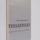 Harri Kaasalainen : Tuulastulet : runoja - pikkukuva 1
