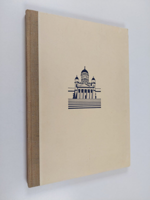 Helsinki : kuvakirja = Helsinki : a picture book = Helsin...